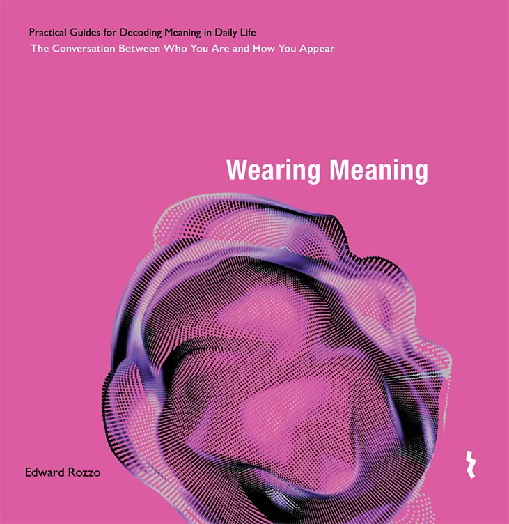 Wearing Meaning — Edward Rozzo